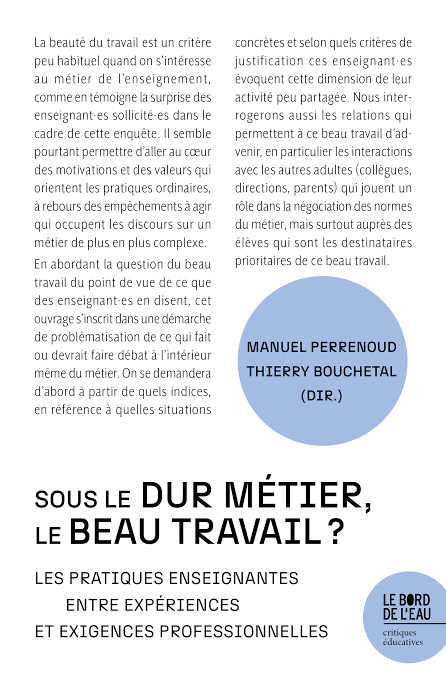 Sous le dur métier, le beau travail?